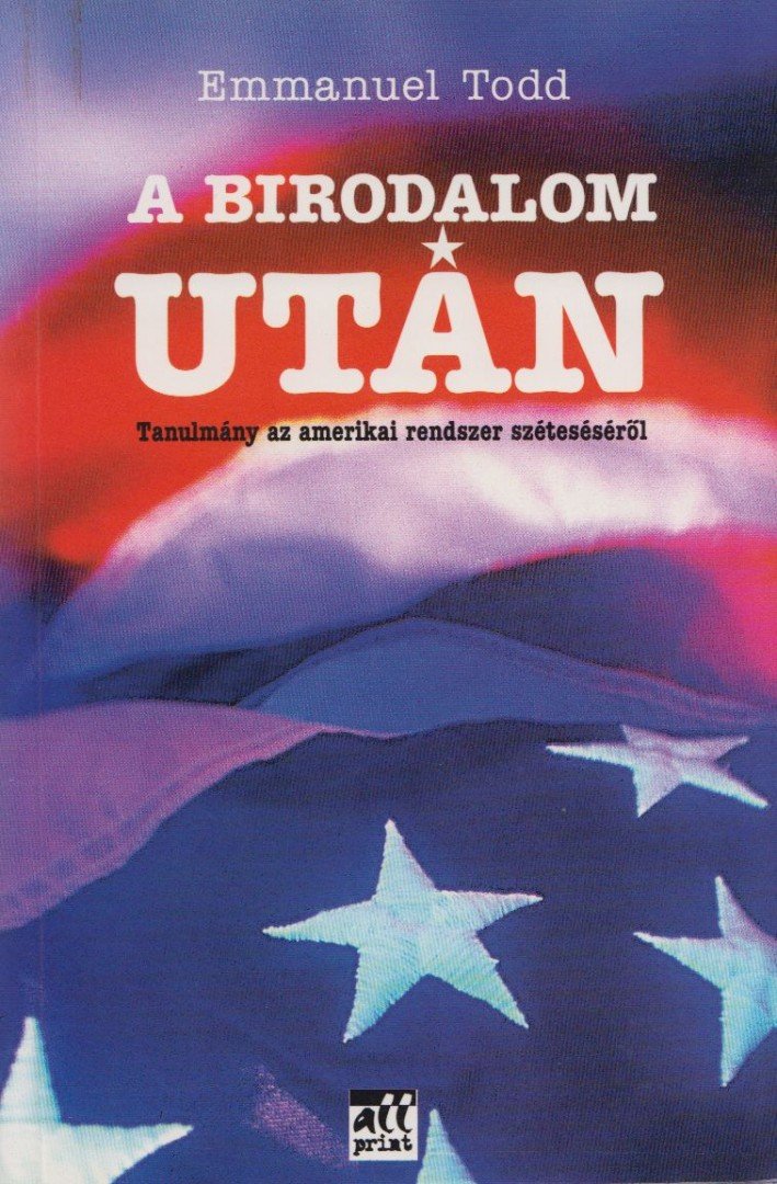 TODD, EMMANUEL - A Birodalom után [antikvár]