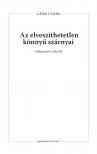 Láng Csaba - Az elveszíthetetlen könnyű szárnyai