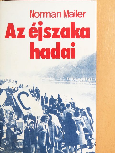 Norman Mailer - Az éjszaka hadai [antikvár]