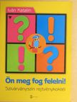 Iván Katalin - Ön meg fog felelni! [antikvár]