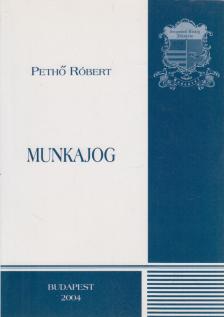 Pethő Róbert - Munkajog [antikvár]