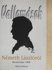 Ádám Ottó - Vallomások Németh Lászlóról [antikvár]