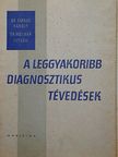 Dr. Farkas Károly - A leggyakoribb diagnosztikus tévedések [antikvár]