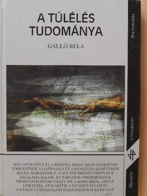 Galló Béla - A túlélés tudománya [antikvár]