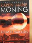 Karen Marie Moning - Álom és valóság [antikvár]