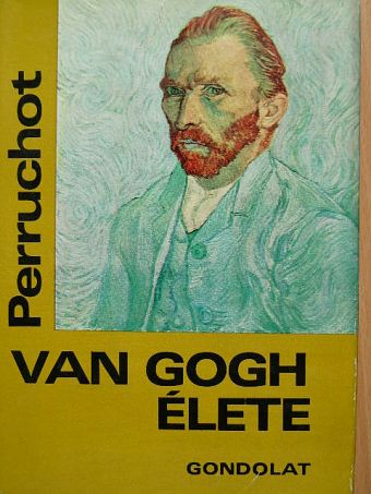 Henri Perruchot - Vincent Van Gogh élete [antikvár]