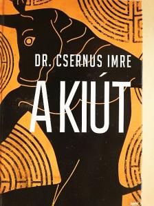 Dr. Csernus Imre - A kiút [antikvár]