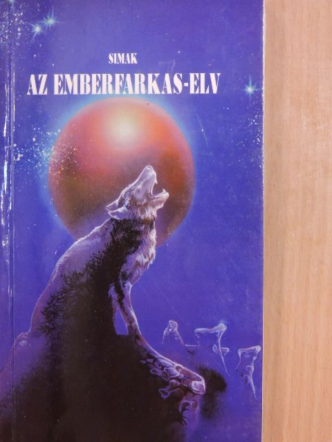 Clifford D. Simak - Az emberfarkas-elv [antikvár]
