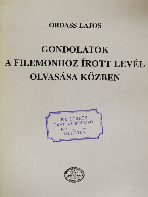 Ordass Lajos - Gondolatok a Filemonhoz írott levél olvasása közben [antikvár]