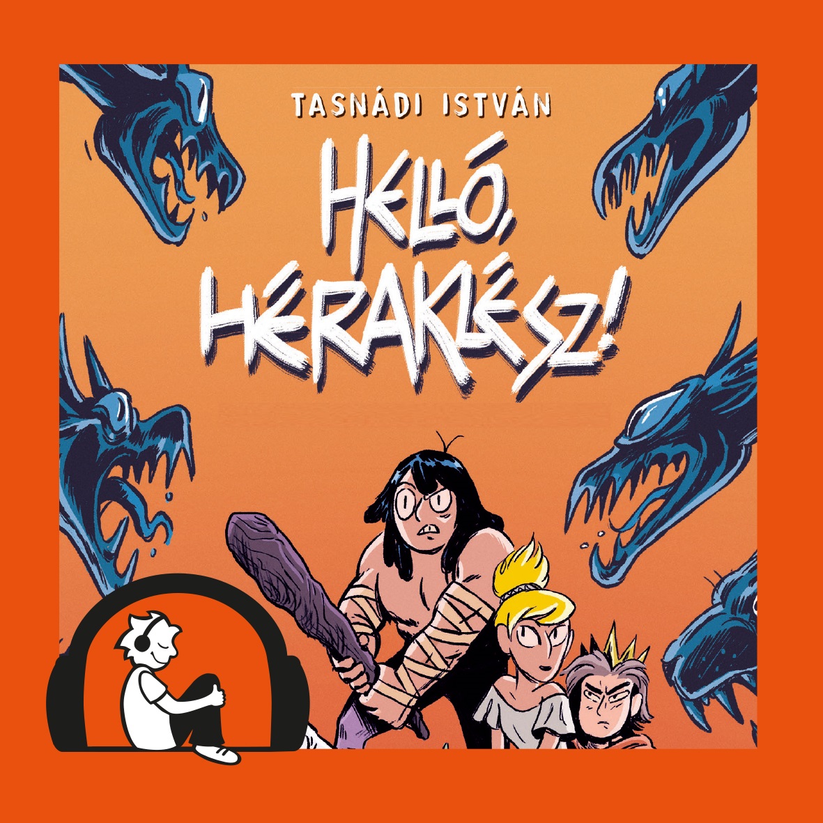 Tasnádi István - Helló, Héraklész! [eHangoskönyv]