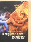 Pelesz Alexandra - A fegyver neve: ember [antikvár]