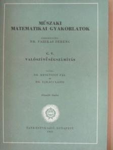 Dr. Medgyessy Pál - Műszaki matematikai gyakorlatok C. V. [antikvár]