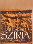 Horst Klengel - Az ókori Szíria története és kultúrája [antikvár]