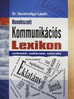 Dr. Garamvölgyi László - Rendészeti Kommunikációs Lexikon [antikvár]
