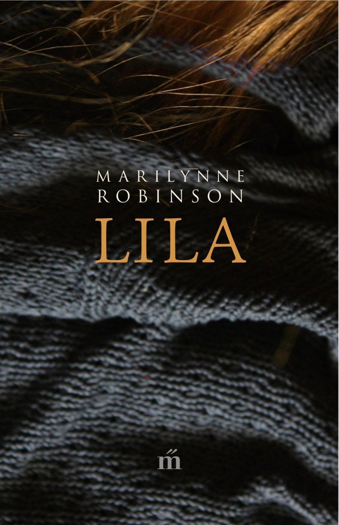 Marilynne Robinson - Lila [antikvár]