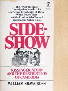 William Shawcross - Sideshow - Kissinger, Nixon and the Destruction of Cambodia [antikvár]