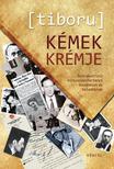 [tiboru] - Kémek krémje - Szórakoztató hírszerzéstörténet kezdőknek és haladóknak