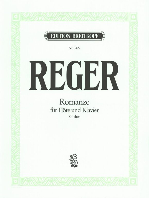 REGER - ROMANZE FÜR FLÖTE UND KLAVIER G-DUR VON MAXIMILIAN SCHWEDLER