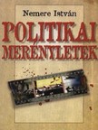 Nemere István - Politikai merényletek  [eKönyv: epub, mobi]