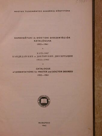 Kandidátusi és doktori disszertációk katalógusa 1952-1961 [antikvár]