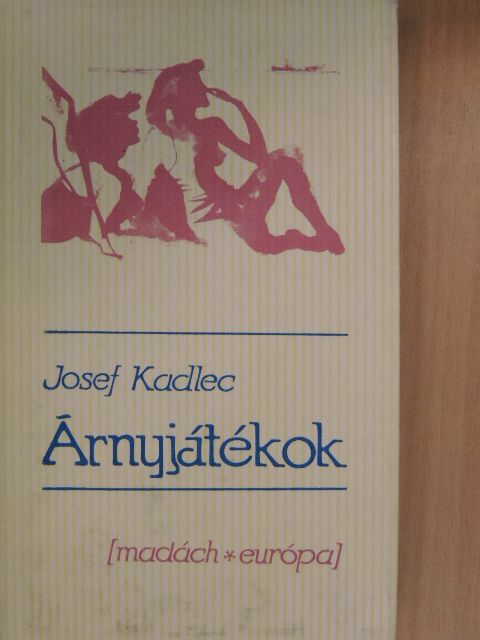 Josef Kadlec - Árnyjátékok [antikvár]