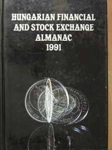 Hungarian Financial and Stock Exchange Almanac 1991 [antikvár]