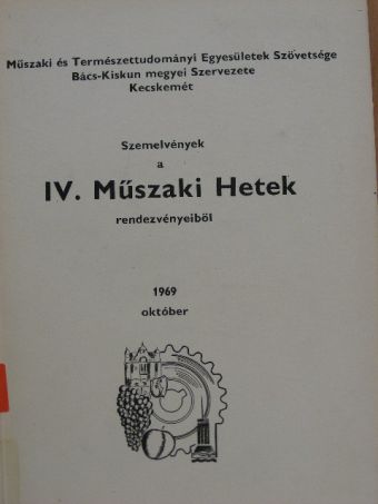 Ablaka István - Szemelvények a IV. Műszaki Hetek rendezvényeiből [antikvár]