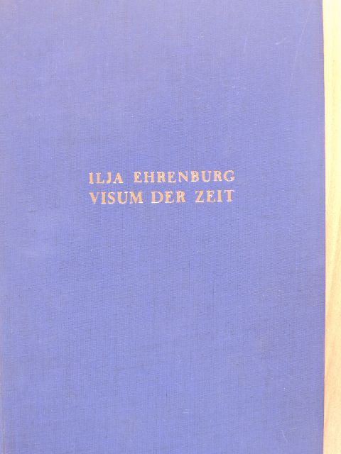 Ilja Ehrenburg - Visum der Zeit [antikvár]