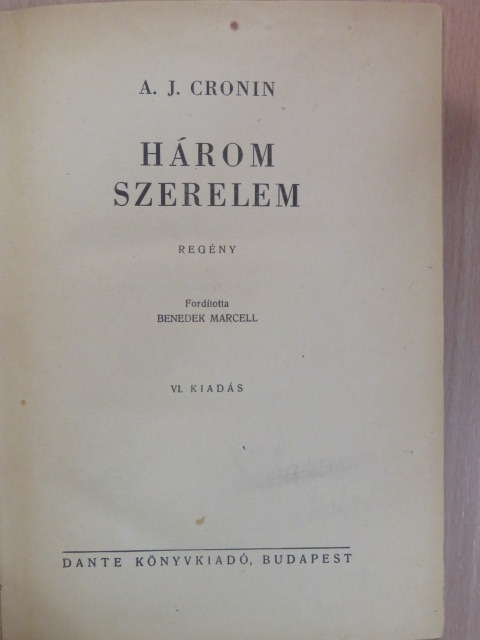 A. J. Cronin - Három szerelem [antikvár]