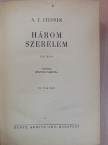 A. J. Cronin - Három szerelem [antikvár]