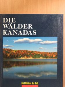 Percy Knauth - Die Wälder Kanadas [antikvár]