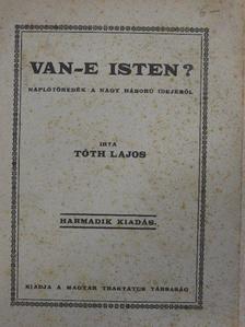 Tóth Lajos - Van-e Isten? [antikvár]