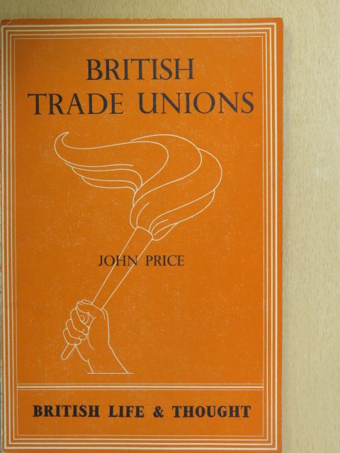 John Price - British Trade Unions [antikvár]