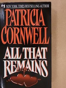 Patricia Cornwell - All That Remains [antikvár]
