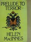 Helen MacInnes - Prelude to Terror [antikvár]