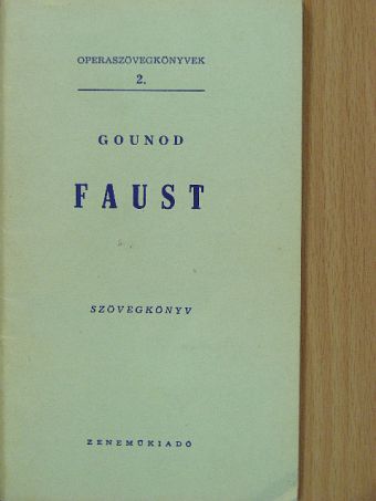 Charles Gounod - Gounod: Faust [antikvár]