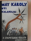 May Károly - A szkipetárok földjén [antikvár]