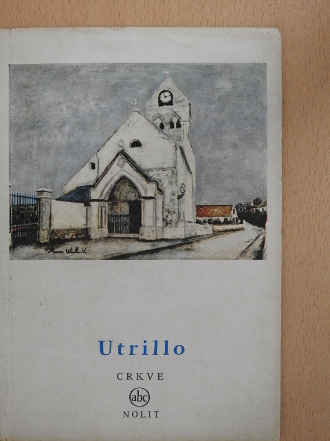 J.-P. Crespelle - Utrilo: Crkve [antikvár]