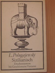 Lew Polugajewski - Sizilianisch [antikvár]