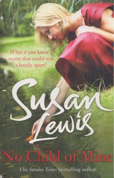 Lewis, Susan - No Child of Mine [antikvár]