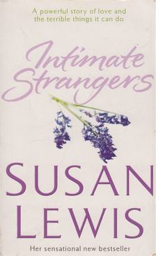 Susan Lewis - Intimate Strangers [antikvár]
