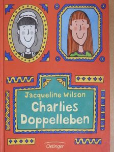 Jacqueline Wilson - Charlies Doppelleben [antikvár]