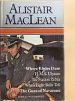 Alistair MacLean - Where Eagles Dare/H.M.S. Ulysses/Ice Station Zebra/When Eight Bells Toll/The Guns of Navarone [antikvár]