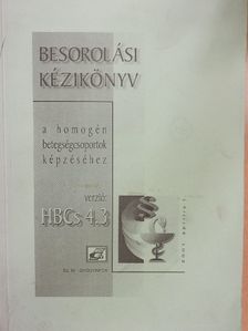 Dr. Géher Pál - Besorolási kézikönyv a homogén betegségcsoportok képzéséhez [antikvár]