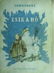 Voronkova - Esik a hó [antikvár]