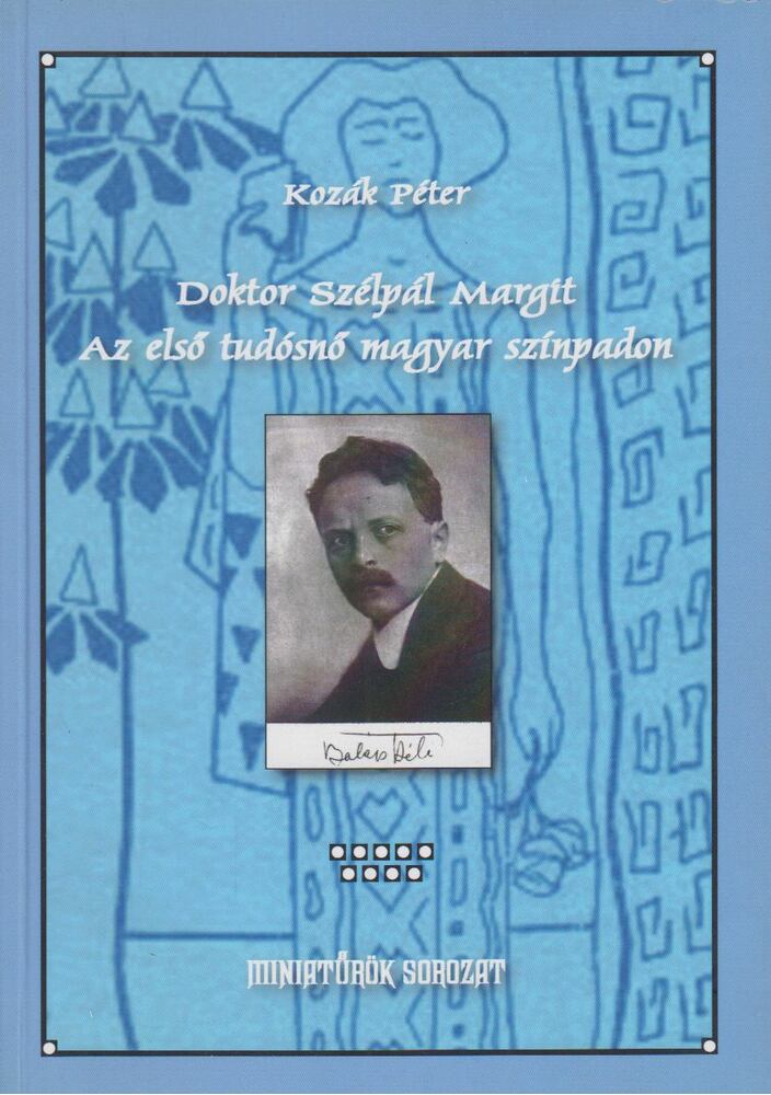 Kozák Péter - Doktor Szélpál Margit [antikvár]