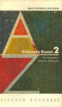 Hofmann, Werner - Bildende Kunst 2 [antikvár]
