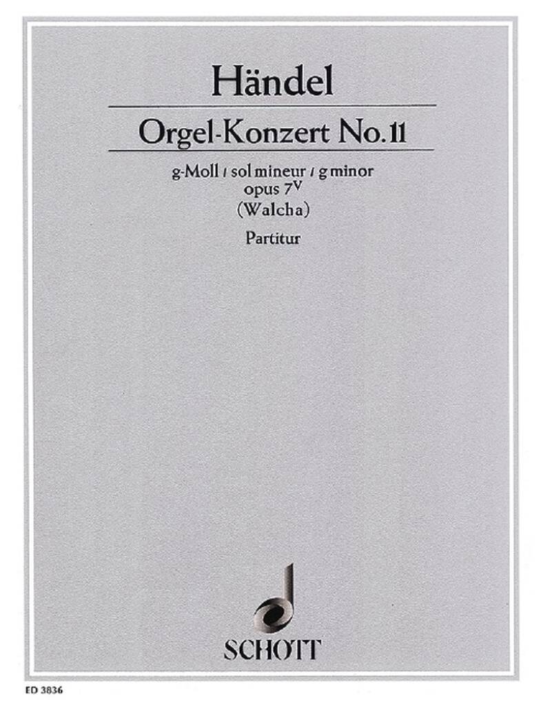 HAENDEL - ORGEL-KONZERT NO.11 G-MOLL OP.7/V PARTITUR (WALCHA)