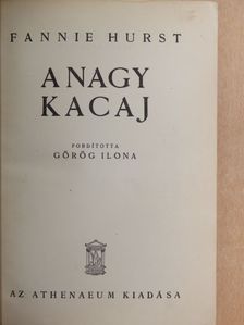Fannie Hurst - A nagy kacaj [antikvár]