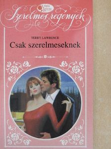 Terry Lawrence - Csak szerelmeseknek [antikvár]